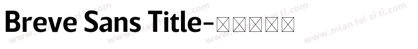 Breve Sans Title字体转换